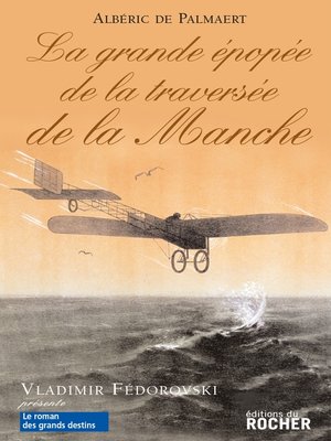 cover image of La Grande Epopée de la traversée de la Manche